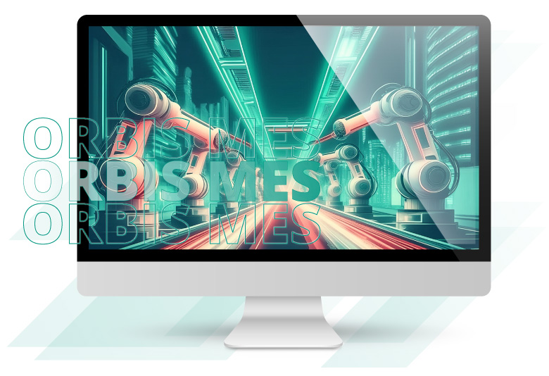 Webinar on demand on ORBIS MES: live demo, logistics integration & connected production Webinar on demand: ORBIS MES